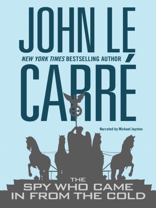 Title details for The Spy Who Came in From the Cold by John Le Carre - Wait list